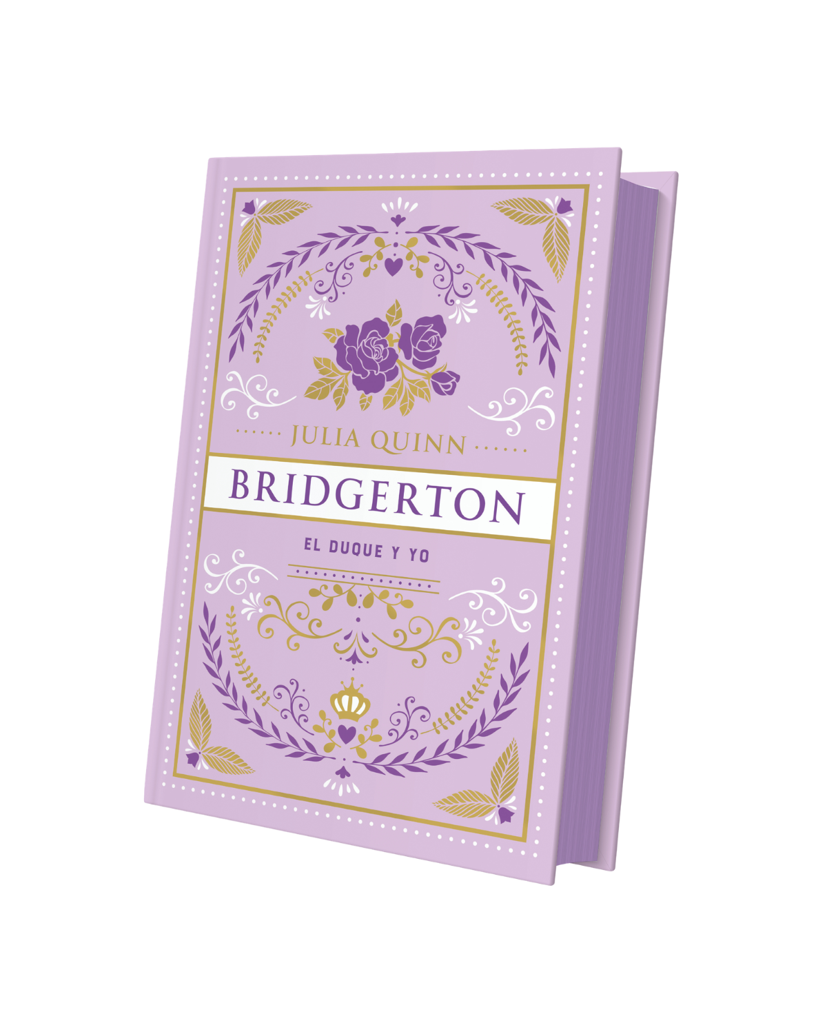 Libro El Duque y yo (Bridgerton 1) - Julia Quinn - Edición coleccionista