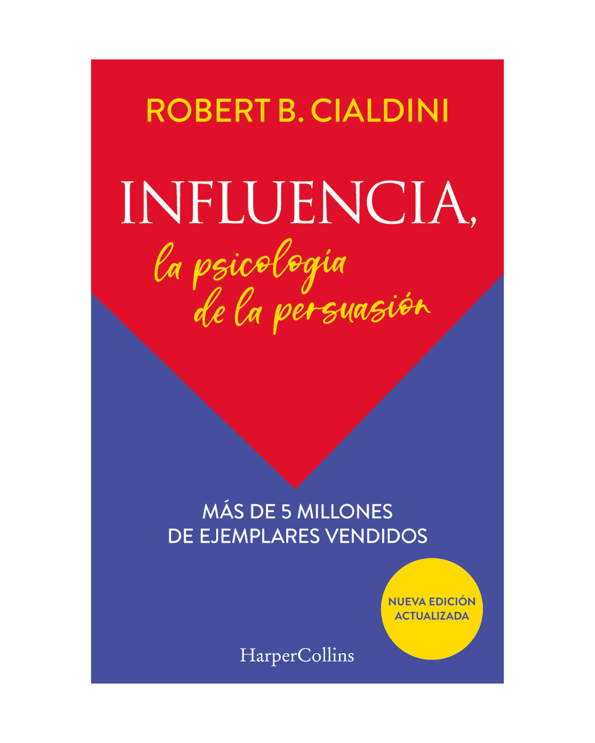 Libro Influencia: La Psicología de la Persuasión - Robert Cialdini