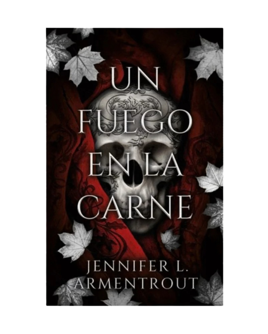 Libro Un fuego en la carne (Saga De carne y fuego 3) - Jennifer L. Armentrout - Tapa blanda